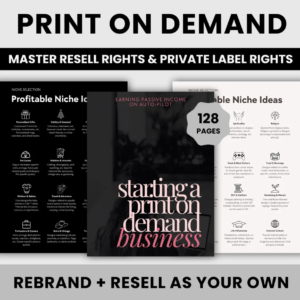 Print On Demand Business Guide | DFY POD eBook | Earning Passive Income on Auto-Pilot PLR & MRR Rights