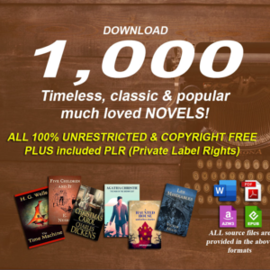 1000 timeless classic & famous novels in digital format with PLR 100% copyright free PLR & MRR Rights