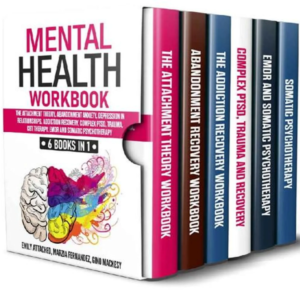 Mental Health Workbook 6 Books in 1 The Attachment Theory, Abandonment Anxiety, PLR & MRR Rights
